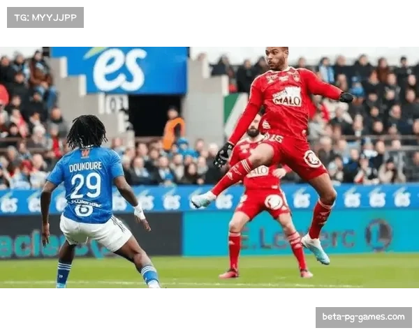 布雷斯特爆冷击败马赛搅乱格局 中游球队崛起冲击欧战资格